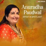 Anuradha Paudwal - Artist in Spotlight - Anuradha Paudwal Song Download